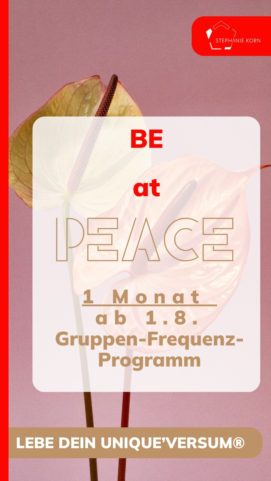 Be at peace_1 Monat_August